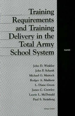 Produktbild: Training Requirements and Training Delivery in the Total Army School System