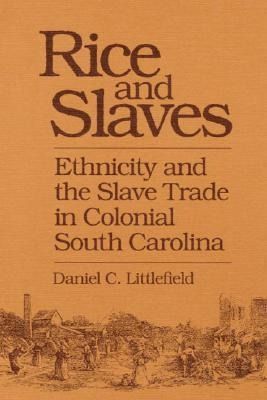 Produktbild: Littlefield, D: Rice and Slaves