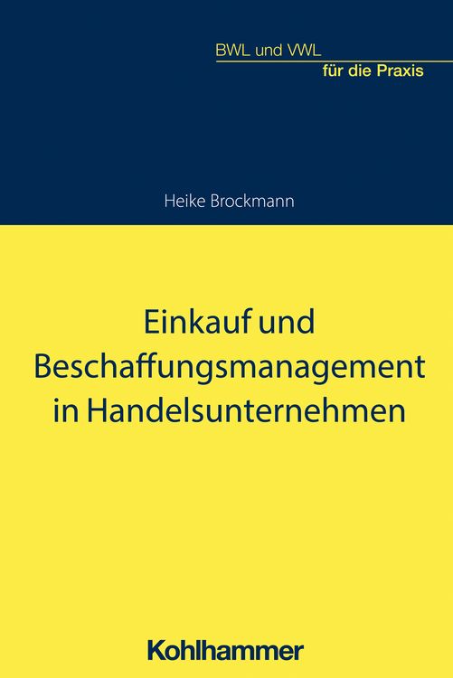 Bild vom Artikel Einkauf und Beschaffungsmanagement in Handelsunternehmen vom Autor Heike Brockmann