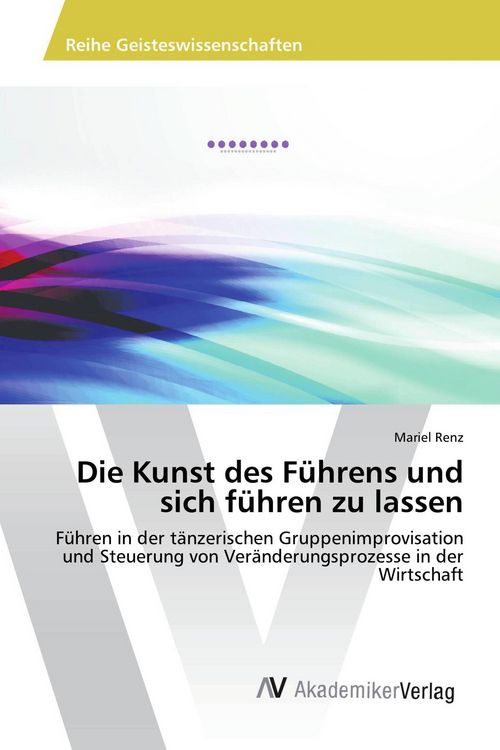Produktbild: Die Kunst des F&uuml;hrens und sich f&uuml;hren zu lassen