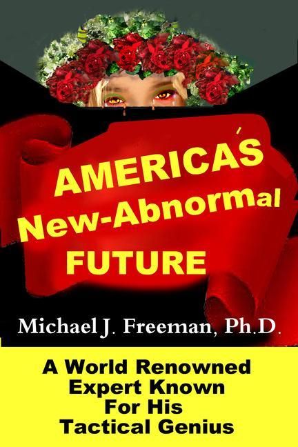 Produktbild: America's New-Abnormal Future: World Renowned Expert Known for His Tactical Genius