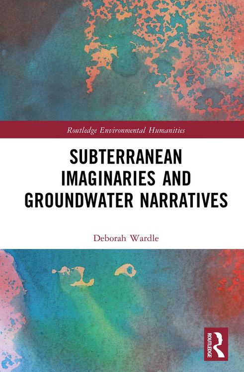 Produktbild: Subterranean Imaginaries and Groundwater Narratives