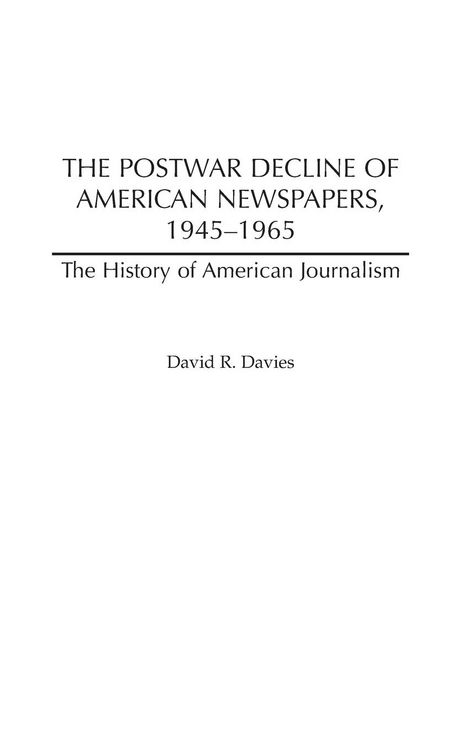 Produktbild: The Postwar Decline of American Newspapers, 1945-1965