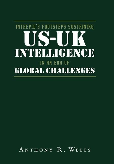Produktbild: Intrepid's Footsteps Sustaining US-UK Intelligence in an Era of Global Challenges