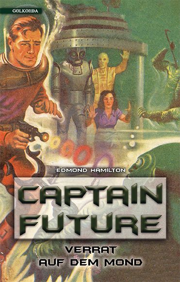 Produktbild: Captain Future 10: Verrat auf dem Mond