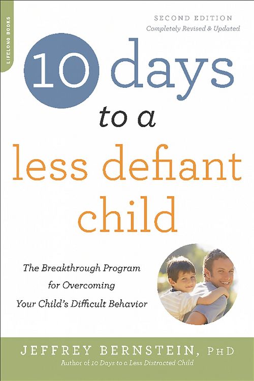 Produktbild: Bernstein, J: 10 Days to a Less Defiant Child, second editio