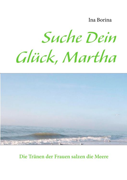 Produktbild: Suche Dein Gl&uuml;ck, Martha
