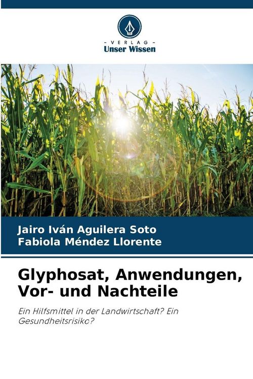 Produktbild: Glyphosat, Anwendungen, Vor- und Nachteile