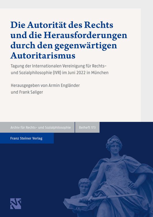 Produktbild: Die Autorit&auml;t des Rechts und die Herausforderungen durch den gegenw&auml;rtigen Autoritarismus