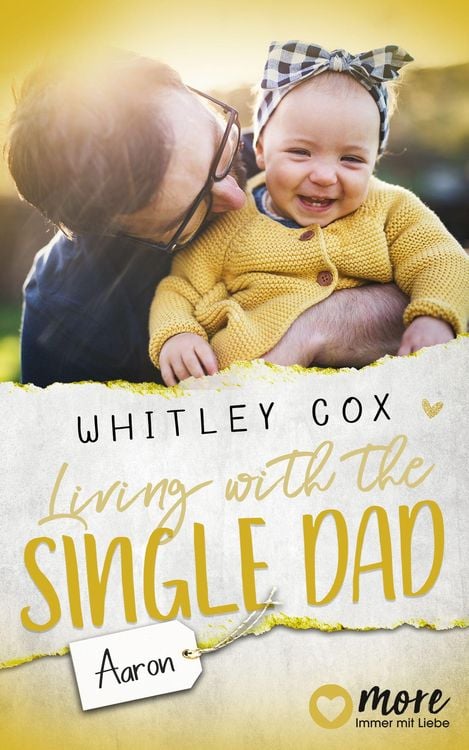 Bild vom Artikel Living with the Single Dad - Aaron vom Autor Whitley Cox