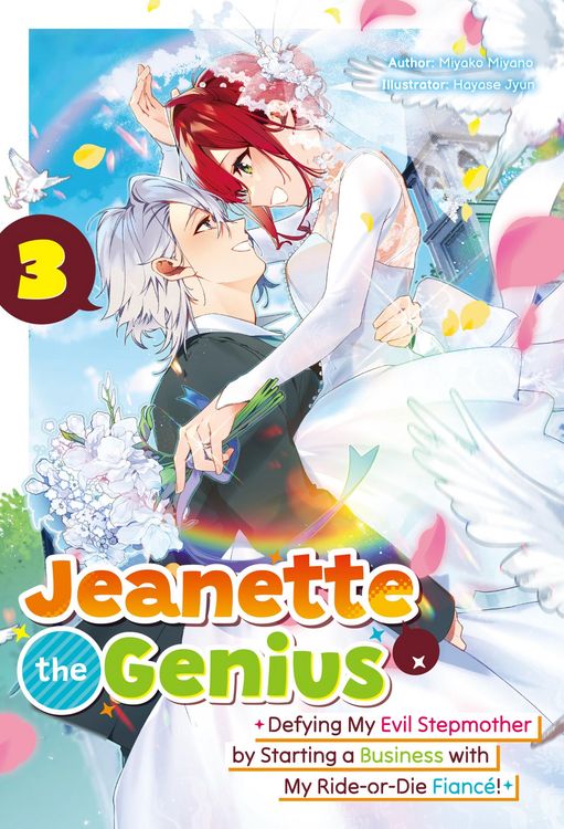 Produktbild: Jeanette the Genius: Defying My Evil Stepmother by Starting a Business with My Ride-or-Die Fianc&eacute;! Volume 3