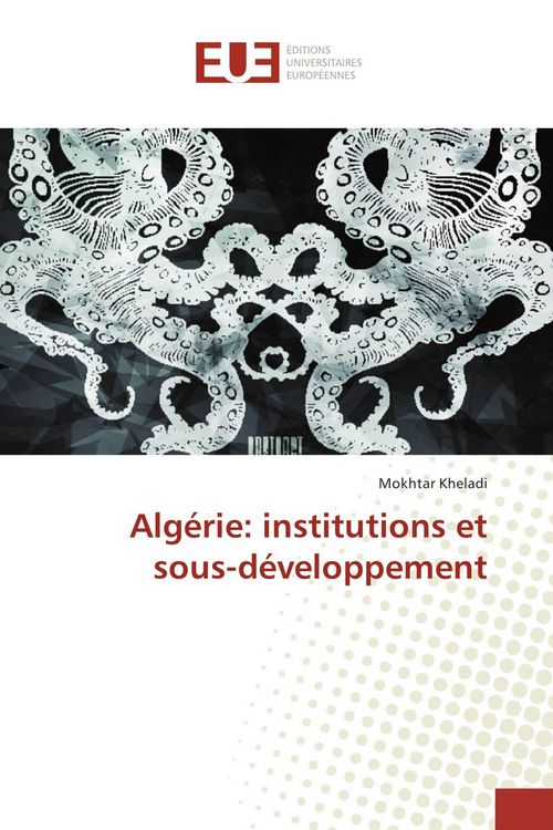 Produktbild: Alg&eacute;rie: institutions et sous-d&eacute;veloppement