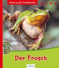 Produktbild: Meine gro&szlig;e Tierbibliothek: Der Frosch
