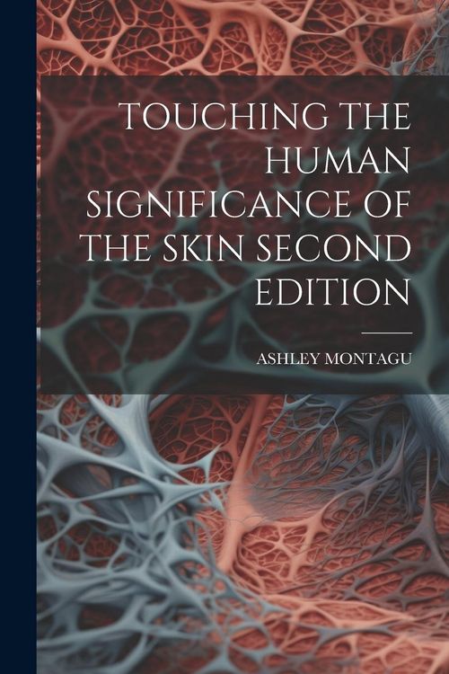 Produktbild: Touching the Human Significance of the Skin Second Edition