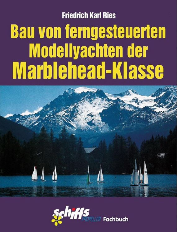 Produktbild: Der Bau von ferngesteuerten Modellyachten der Marblehead-Klasse