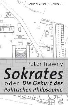 Produktbild: Sokrates oder die Geburt der Politischen Philosophie