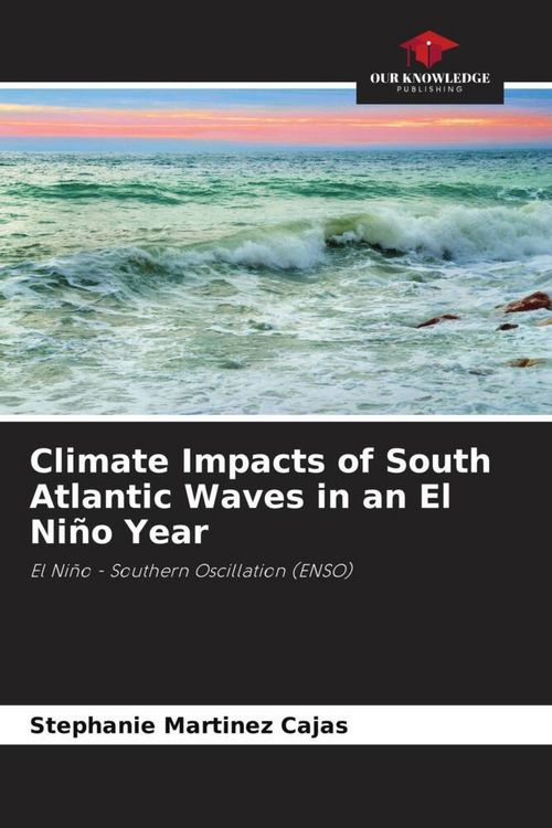 Produktbild: Climate Impacts of South Atlantic Waves in an El Ni&ntilde;o Year