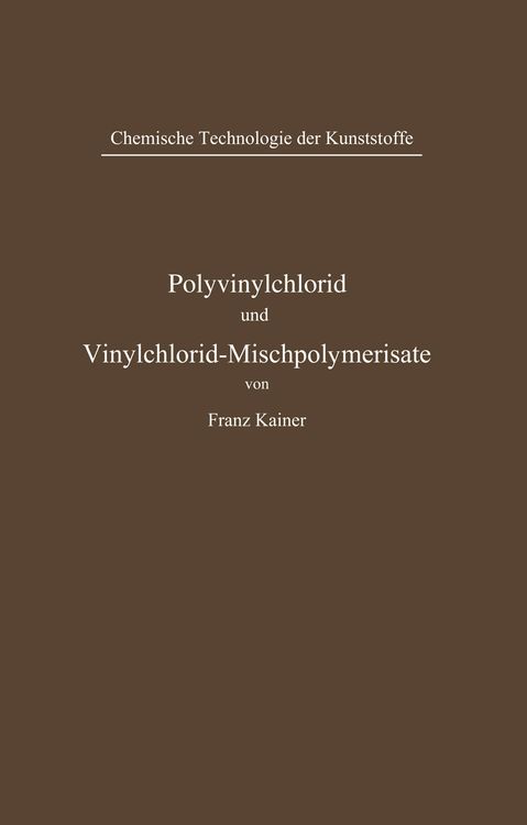 Produktbild: Polyvinylchlorid und Vinylchlorid-Mischpolymerisate
