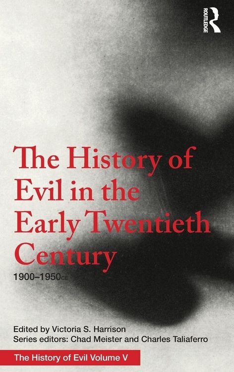 Produktbild: The History of Evil in the Early Twentieth Century