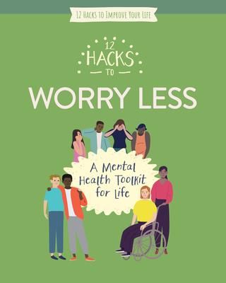 Produktbild: 12 Hacks To Worry Less
