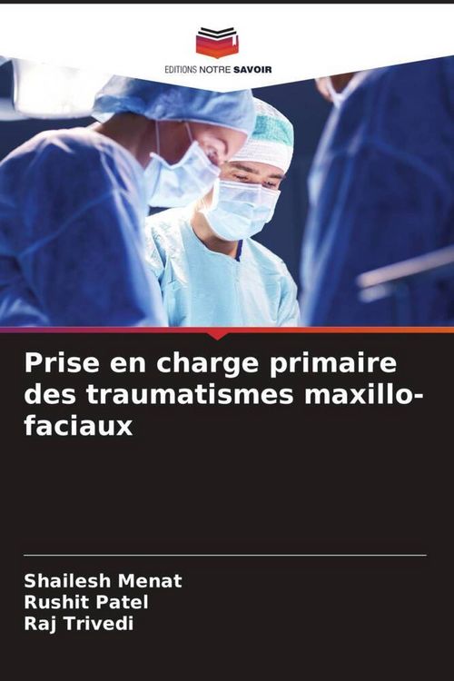 Produktbild: Prise en charge primaire des traumatismes maxillo-faciaux