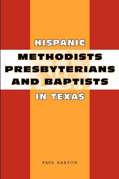 Produktbild: Hispanic Methodists, Presbyterians, and Baptists in Texas