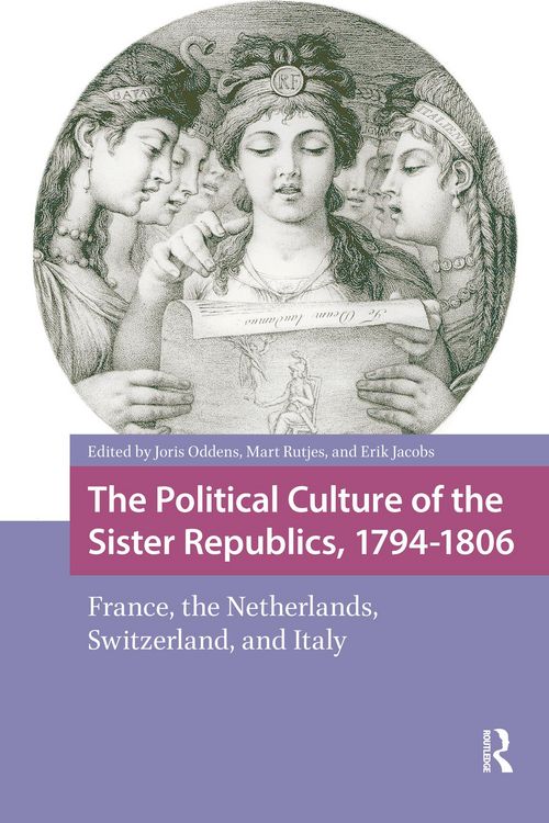 Produktbild: The Political Culture of the Sister Republics, 1794-1806