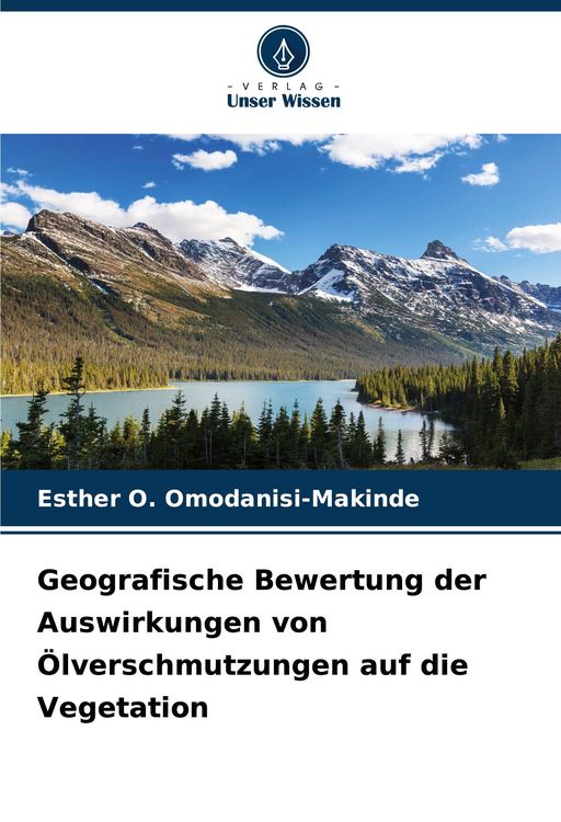 Produktbild: Geografische Bewertung der Auswirkungen von &Ouml;lverschmutzungen auf die Vegetation
