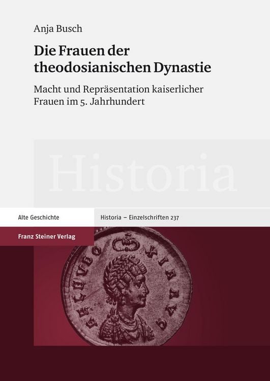 Produktbild: Die Frauen der theodosianischen Dynastie
