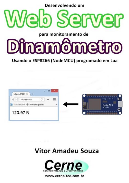 Produktbild: Desenvolvendo Um Web Server Para Monitoramento De Dinam&ocirc;metro Usando O Esp8266 (nodemcu) Programado Em Lua