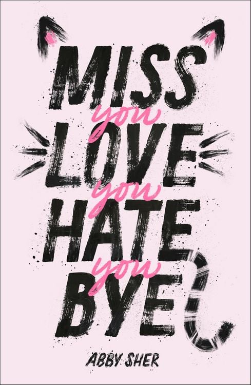 Produktbild: Miss You Love You Hate You Bye