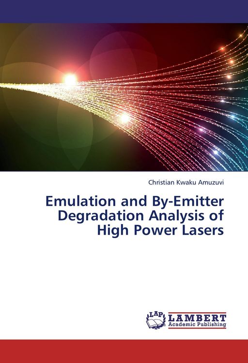 Produktbild: Emulation and By-Emitter Degradation Analysis of High Power Lasers
