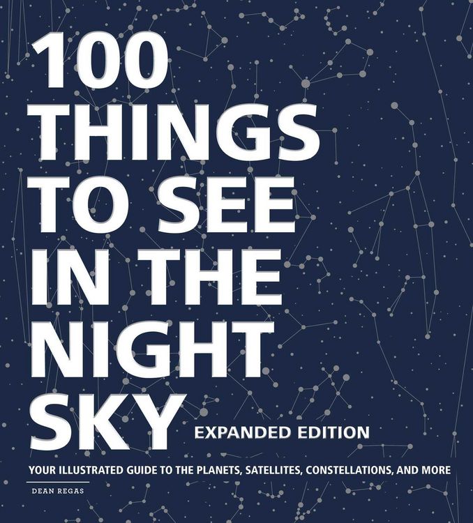 Produktbild: 100 Things to See in the Night Sky, Expanded Edition