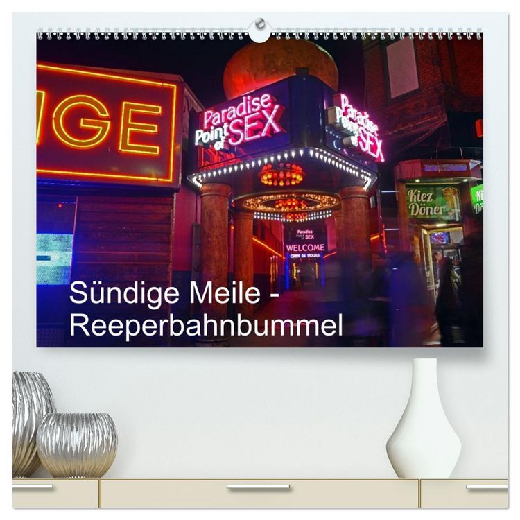 Produktbild: S&uuml;ndige Meile - Reeperbahnbummel (hochwertiger Premium Wandkalender 2026 DIN A2 quer), Kunstdruck in Hochglanz