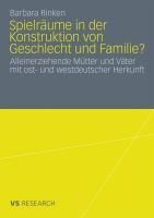 Produktbild: Spielr&auml;ume in der Konstruktion von Geschlecht und Familie?