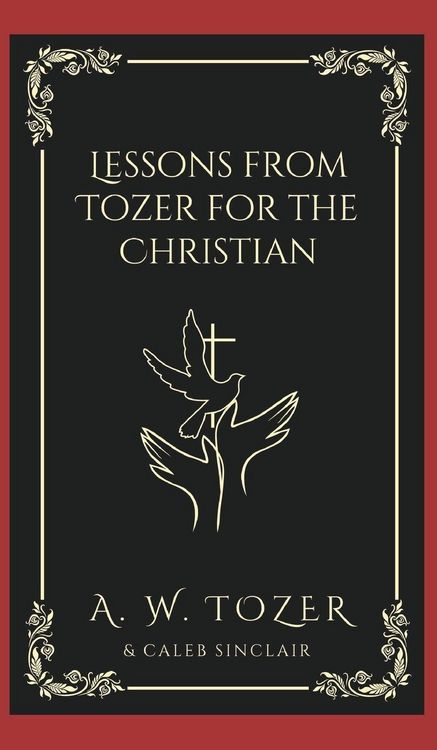 Produktbild: Lessons from Tozer for the Christian