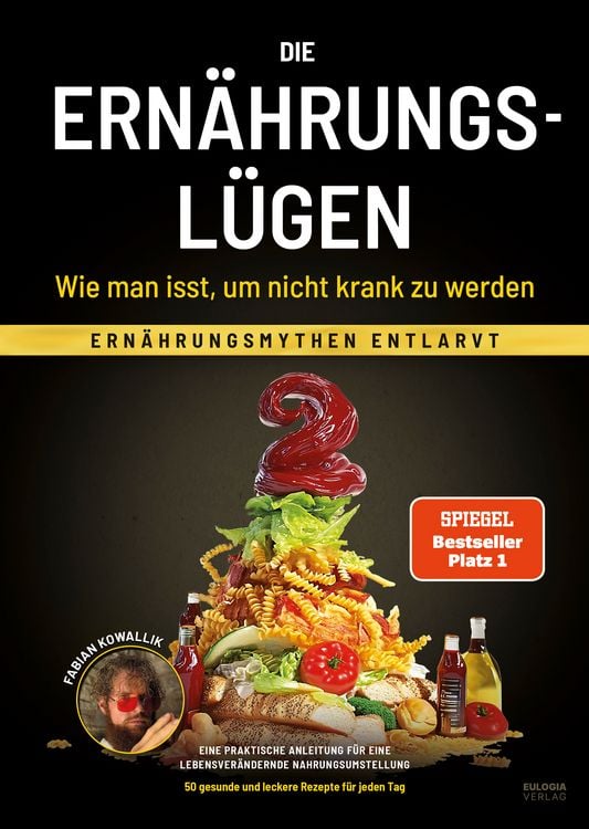 Produktbild: Die Ernährungslügen - Wie man isst, um nicht krank zu werden