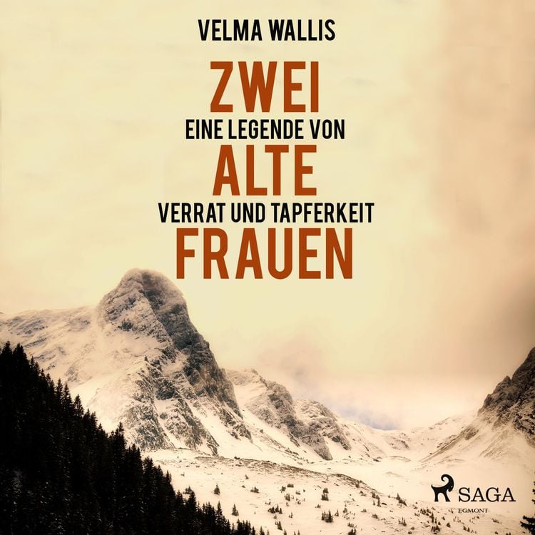 Produktbild: Zwei alte Frauen - Eine Legende von Verrat und Tapferkeit (Ungek&uuml;rzt)