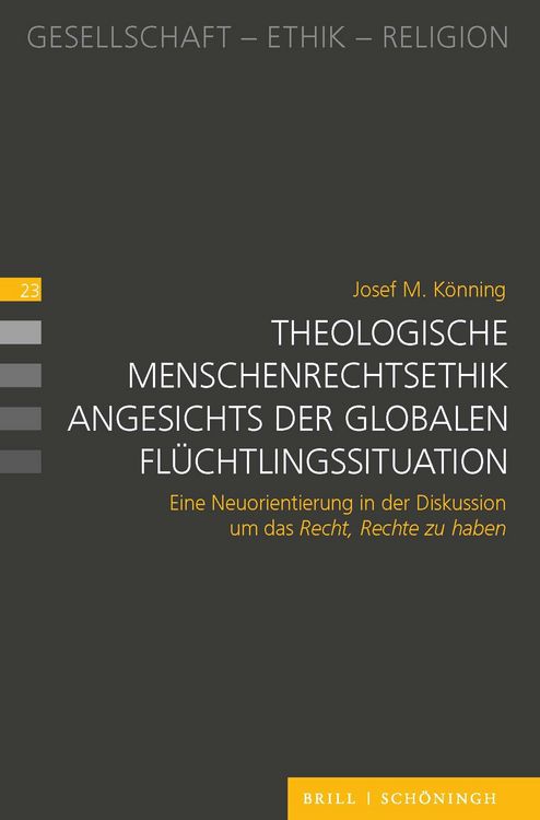 Produktbild: Theologische Menschenrechtsethik angesichts der globalen Fl&uuml;chtlingssituation