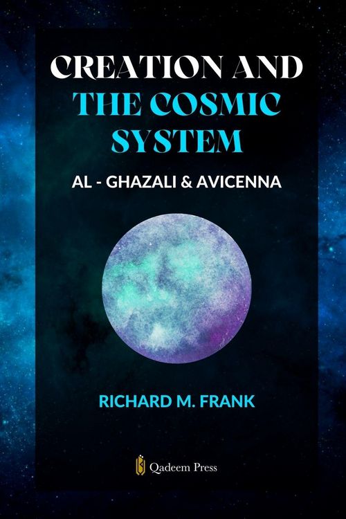 Produktbild: Creation and the Cosmic System - Al Ghazali and Avicenna