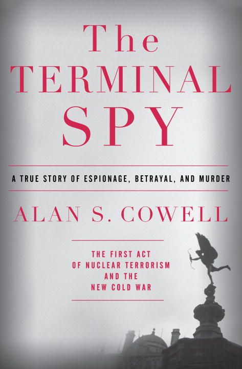 Produktbild: The Terminal Spy: A True Story of Espionage, Betrayal and Murder