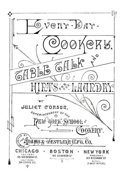 Produktbild: Every-Day Cookery, Table Talk, and Hints for the Laundry