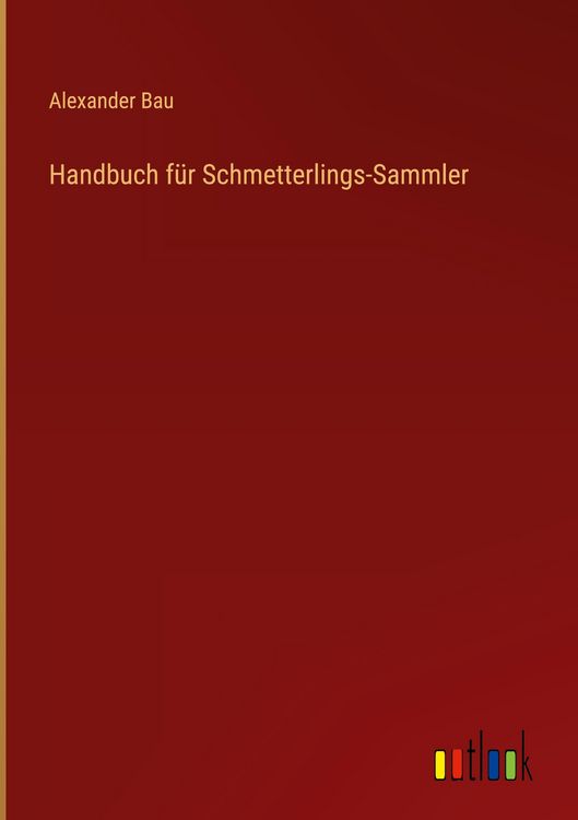 Produktbild: Handbuch f&uuml;r Schmetterlings-Sammler
