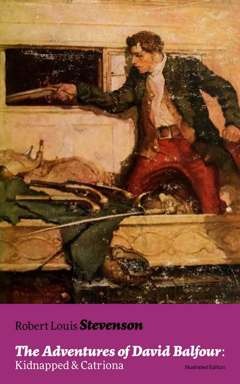 Produktbild: The Adventures of David Balfour: Kidnapped & Catriona (Illustrated Edition)