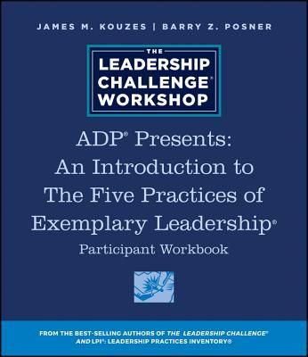 Produktbild: Adp Presents: An Introduction to the Five Practices of Exemplary Leadership Participant Workbook