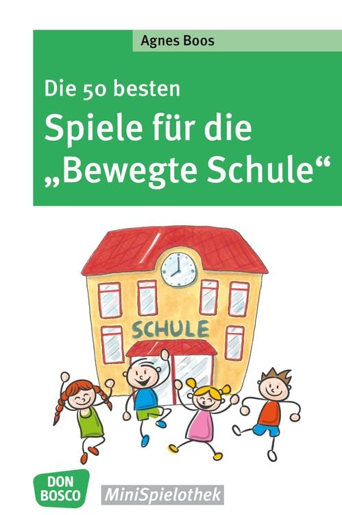 Bild vom Artikel Die 50 besten Spiele für die "Bewegte Schule" - eBook vom Autor Agnes Boos