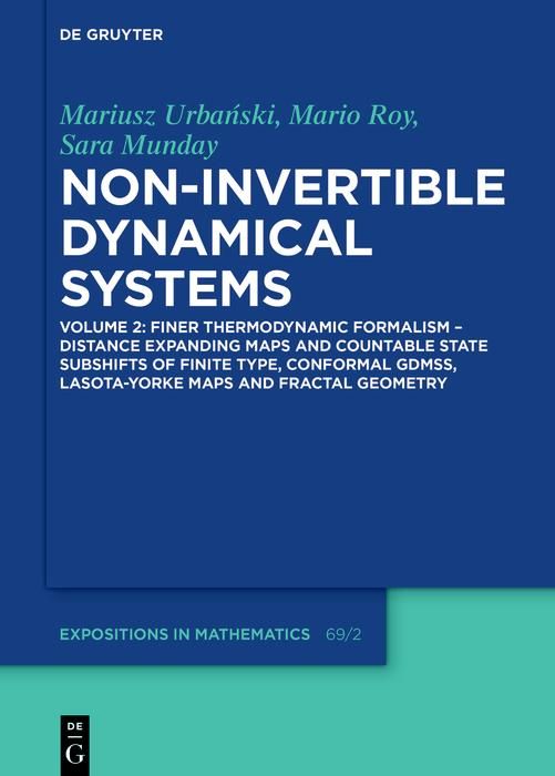 Produktbild: Finer Thermodynamic Formalism - Distance Expanding Maps and Countable State Subshifts of Finite Type, Conformal GDMSs, Lasota-Yorke Maps and Fractal G
