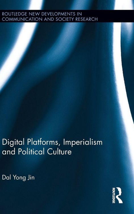 Produktbild: Digital Platforms, Imperialism and Political Culture