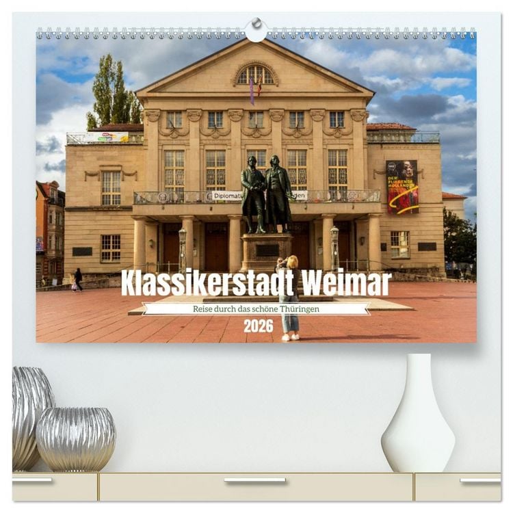 Produktbild: Klassikerstadt Weimar - Reise durch das sch&ouml;ne Th&uuml;ringen (hochwertiger Premium Wandkalender 2026 DIN A2 quer), Kunstdruck in Hochglanz