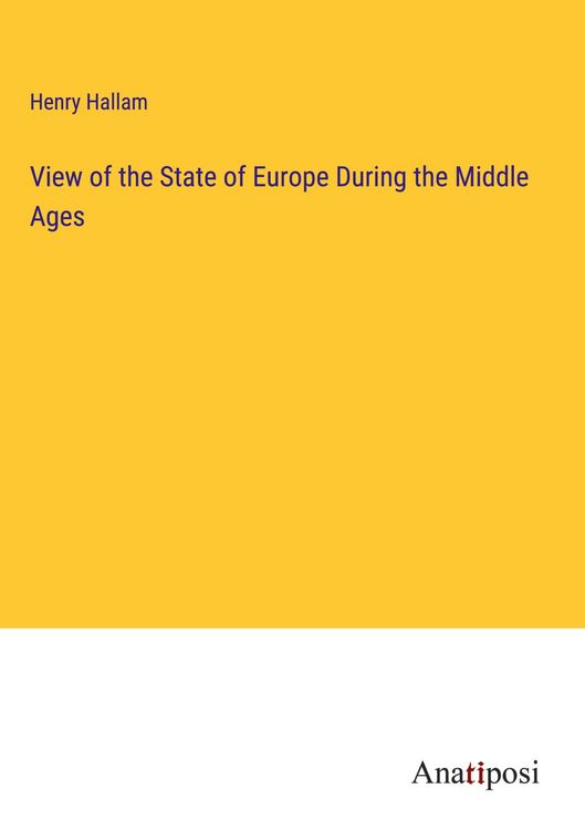 Produktbild: View of the State of Europe During the Middle Ages